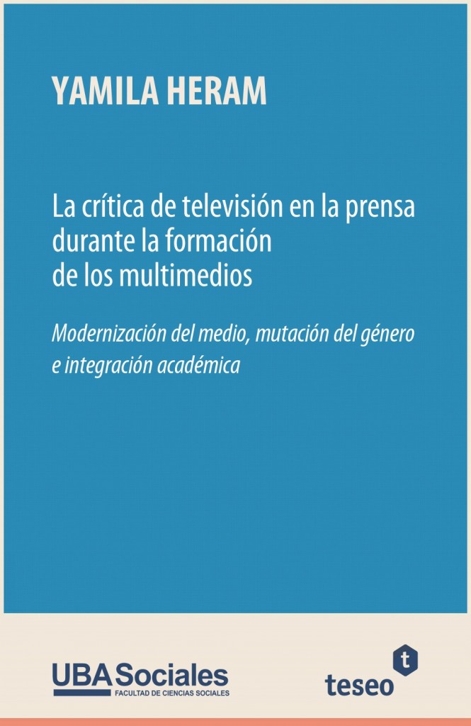 La crítica de televisión en la prensa durante la formación de los multimedios