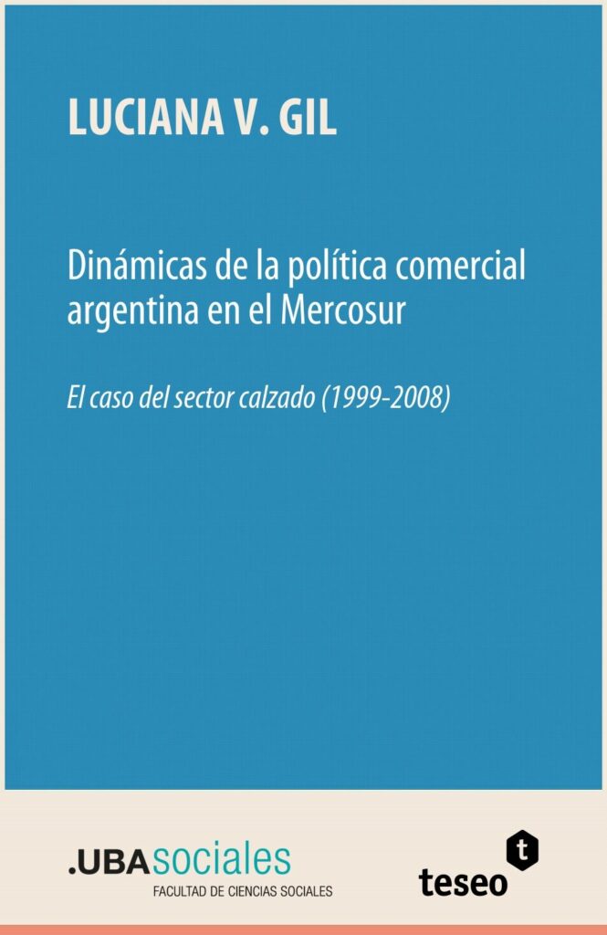 Dinámicas de la política comercial argentina en el Mercosur