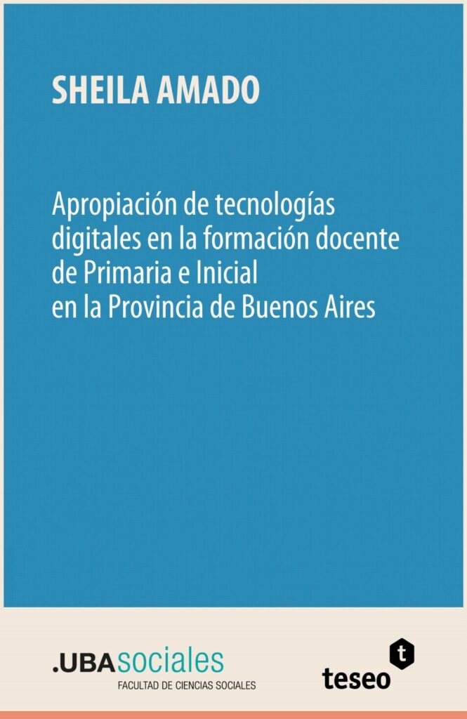 Apropiación de tecnologías digitales en la formación docente de Primaria e Inicial en la Provincia de Buenos Aires
