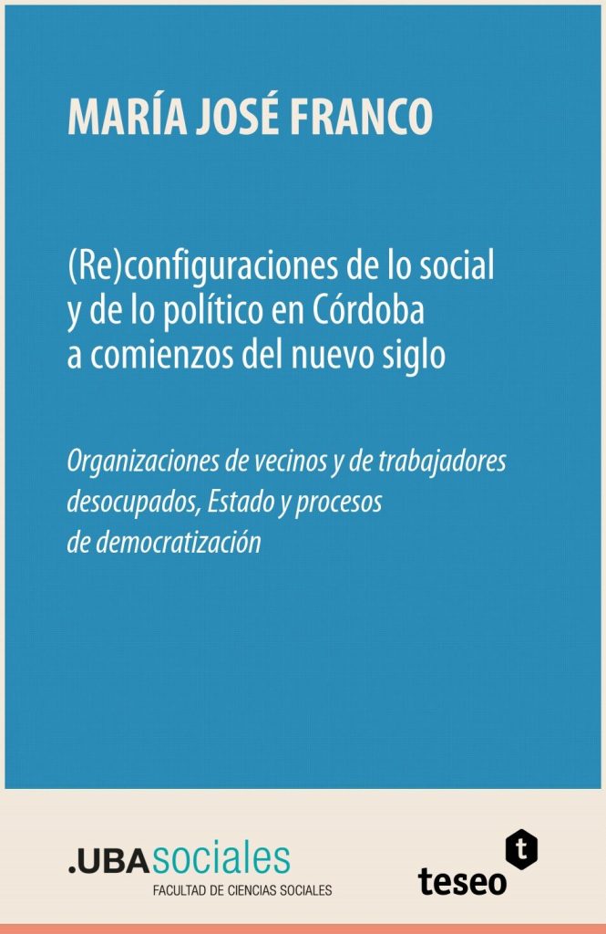 (Re)configuraciones de lo social y de lo político en Córdoba a comienzos del nuevo siglo