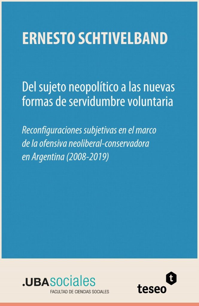 Del sujeto neopolítico a las nuevas formas de servidumbre voluntaria