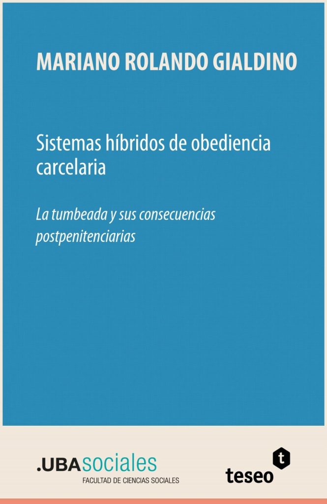 Sistemas híbridos de obediencia carcelaria