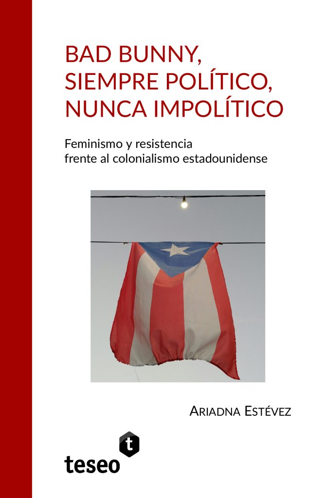 Bad Bunny, siempre político, nunca impolítico