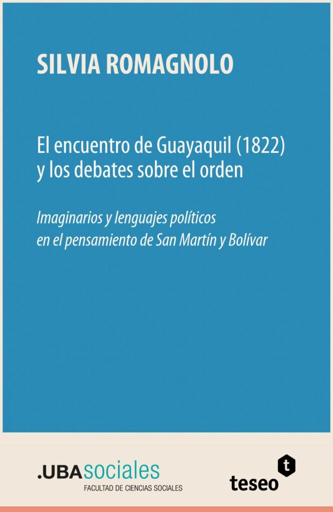 El encuentro de Guayaquil (1822) y los debates sobre el orden