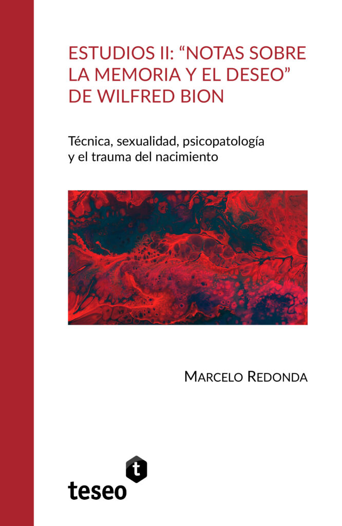 Estudios II: “Notas sobre la memoria y el deseo” de Wilfred Bion