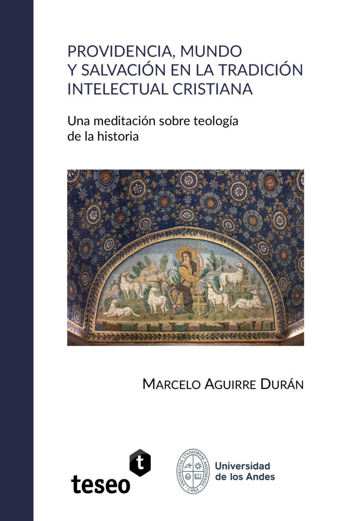 Providencia, mundo y salvación en la tradición intelectual cristiana