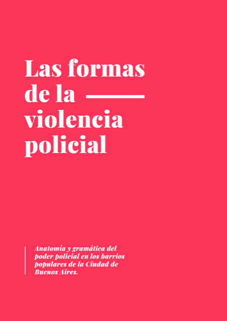 Las formas de la violencia policial