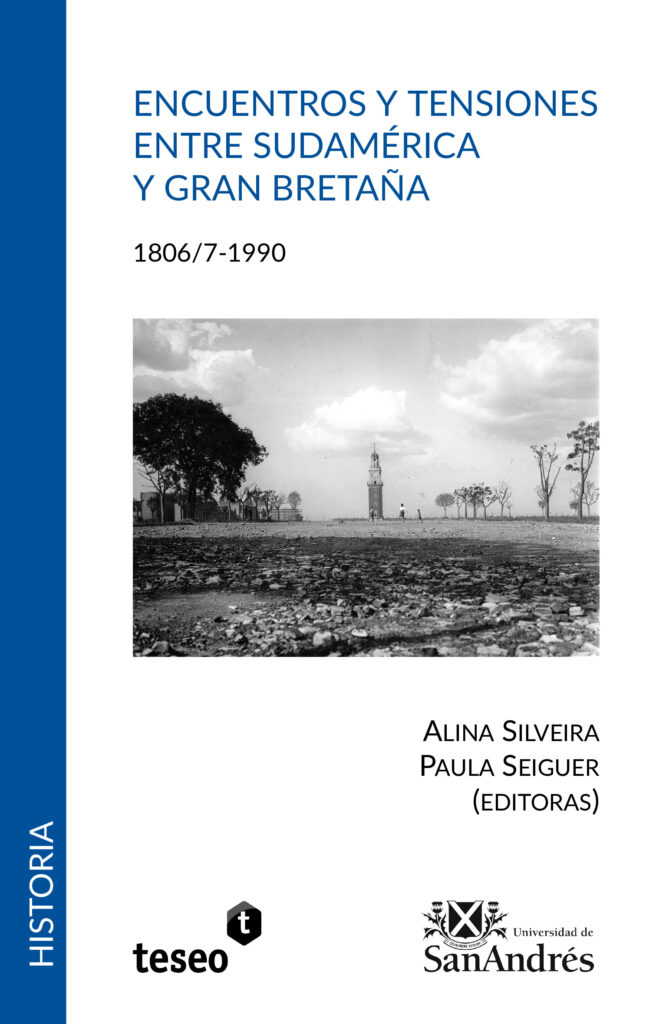 Encuentros y tensiones entre Sudamérica y Gran Bretaña